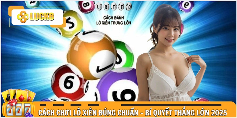 cách chơi lô xiên